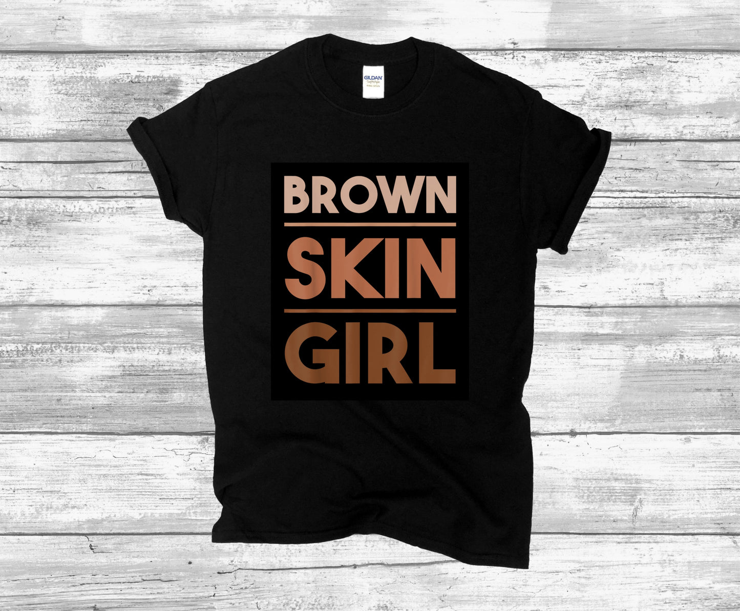 Brown Skin Girl T-SHIRT