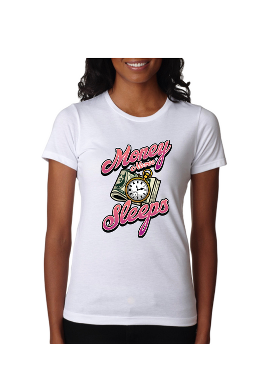 MONEY NEVER SLEEP T-SHIRT