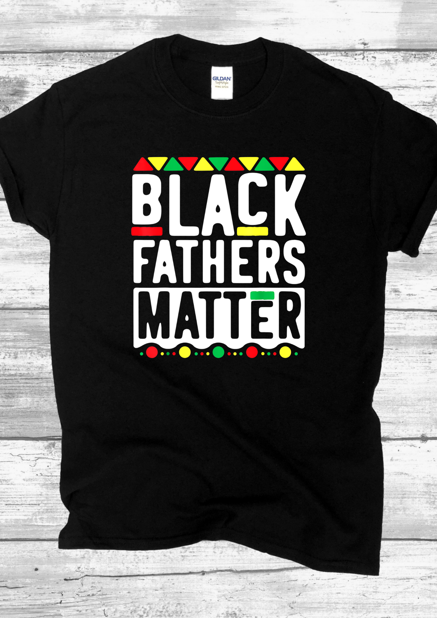 BLACK FATHERS MATTER T-SHIRT.