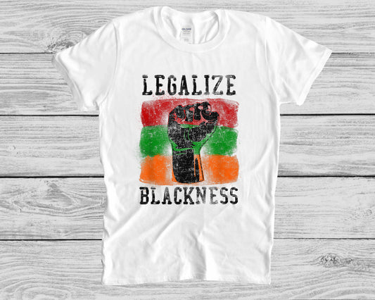 LEGALIZE BLACKNESS T-SHIRT