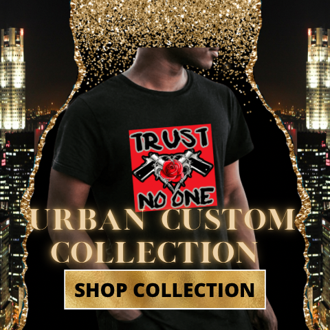 CUSTOM URBAN STREETWEAR COLLECTION